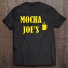 Mocha Joe's Tee