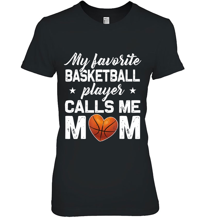 My Favorite Basketball Player Calls Me Mom Hoodie