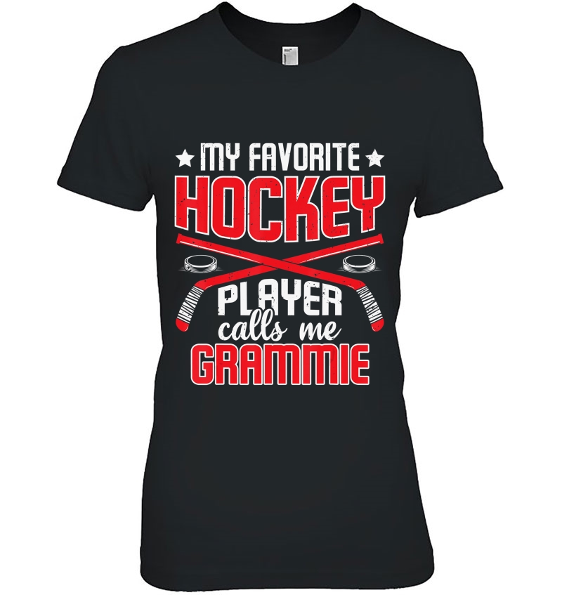 My Favorite Hockey Player Calls Me Grammie Hoodie