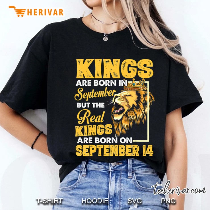 Real Kings Are Born On September 14 I Am A Real King Of Mine Ladies Tee