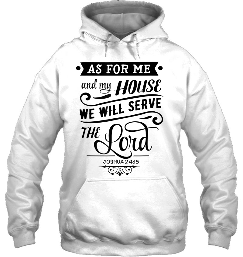 As For Me And My House We Will Serve The Lord Joshua 2415 Mugs