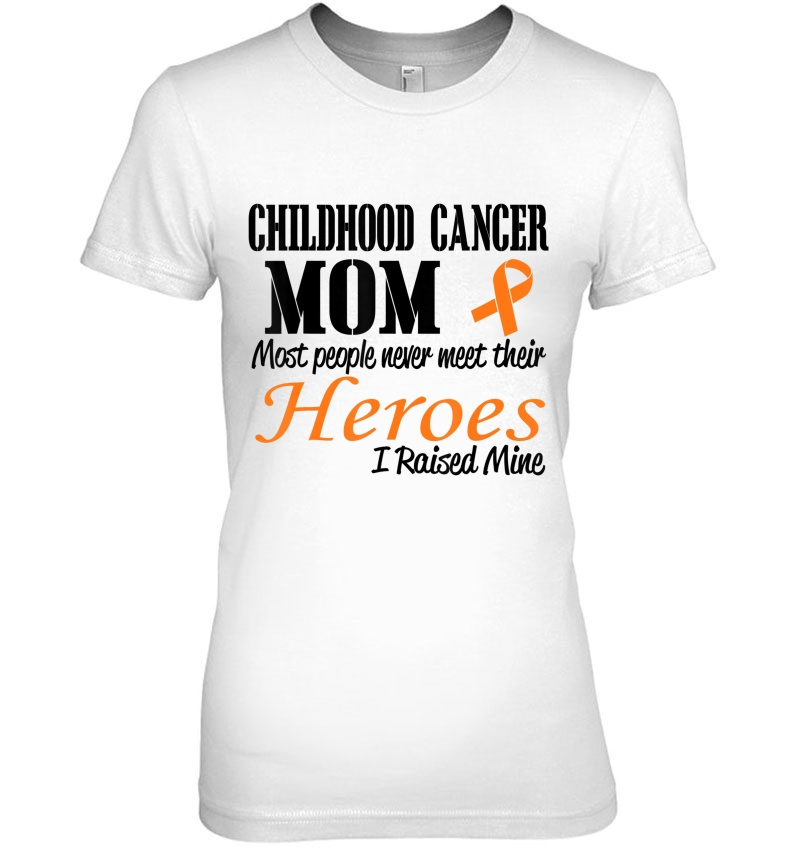 Childhood Cancer Mom Raised Her Hero (Orange) Hoodie