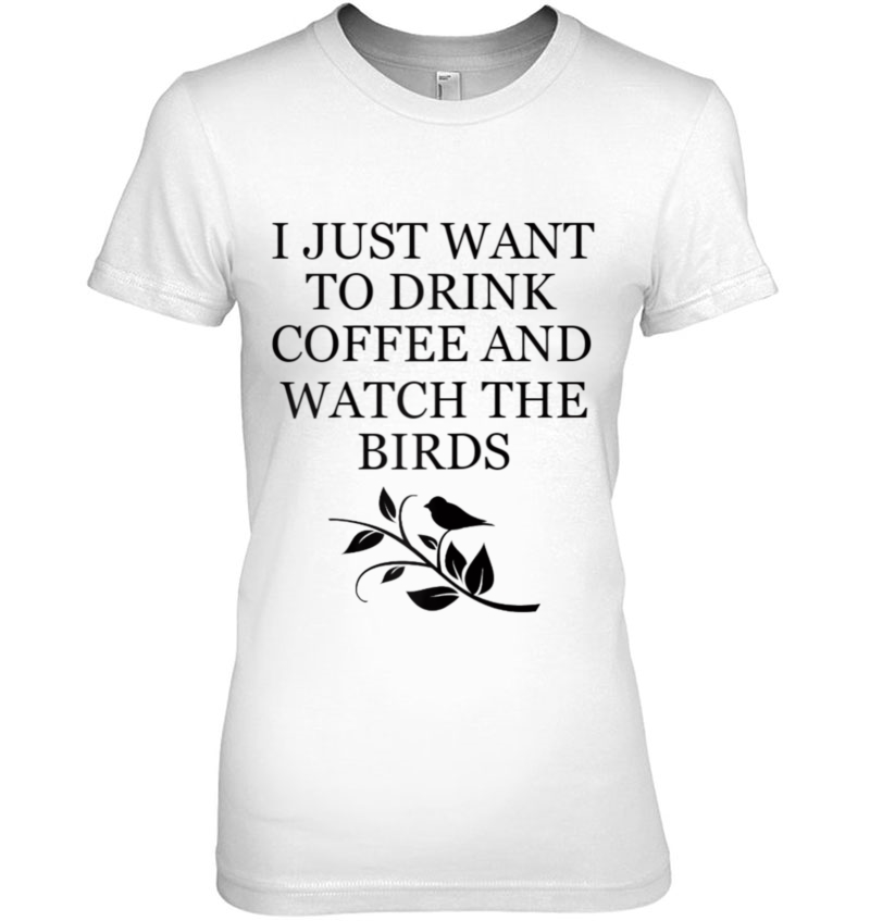 Coffee Drinker Bird Watcher Feeder Birds Nature Lover Gift Raglan Baseball Tee Hoodie