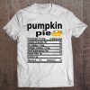 Funny Pumpkin Pie Nutrition Fact For Thanksgiving Family Tee