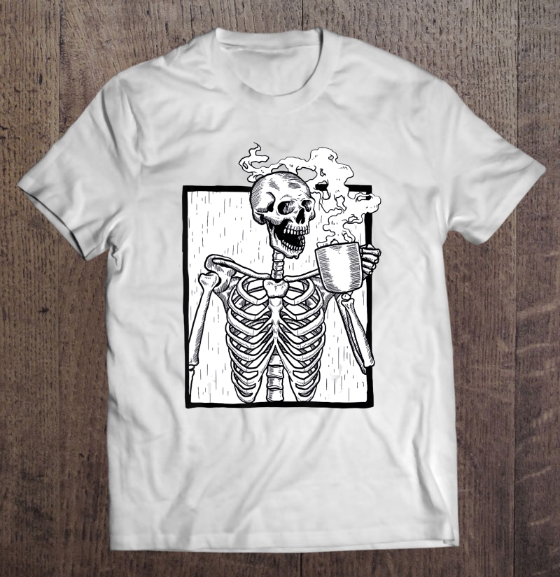The Ripper Drinking Coffee Shirt Coffee Lover Shirt Gift Coffee Drinking Skeleton Skull Shirt Funny Cool Halloween Shirt For Men Women