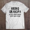 Mens Hiking Grandpa Shirt Father's Day Gift Men Sport Tee