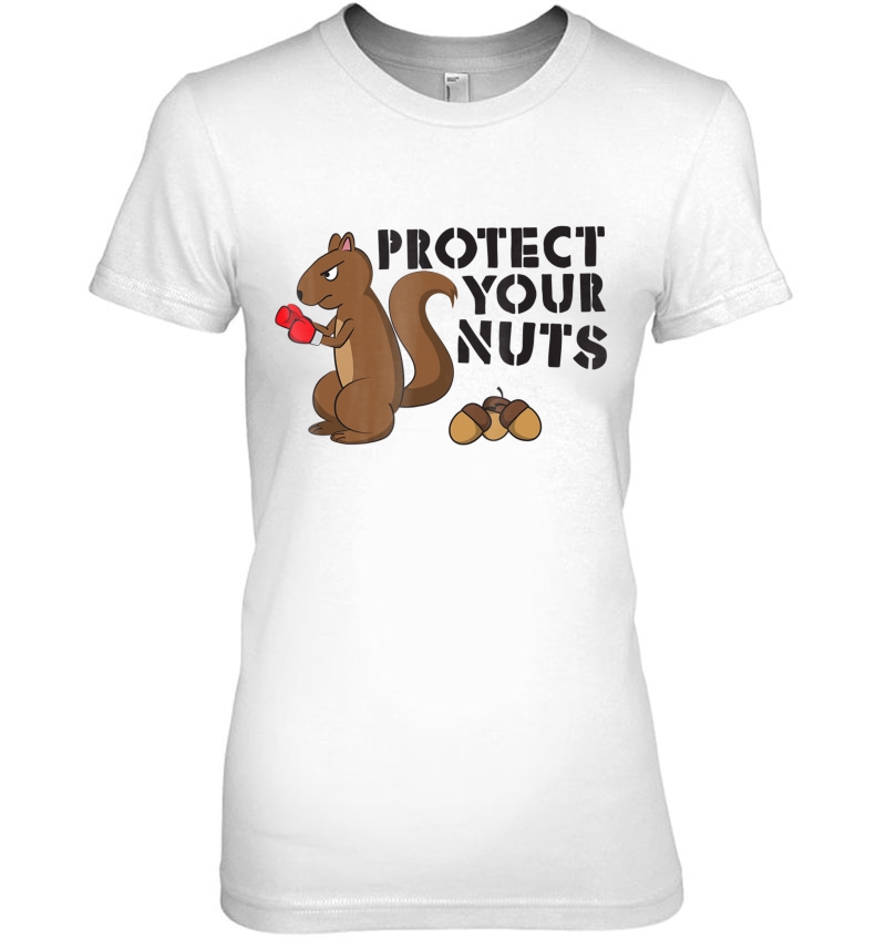 Protect Your Nuts - Funny Irony And Sarcasm Hoodie