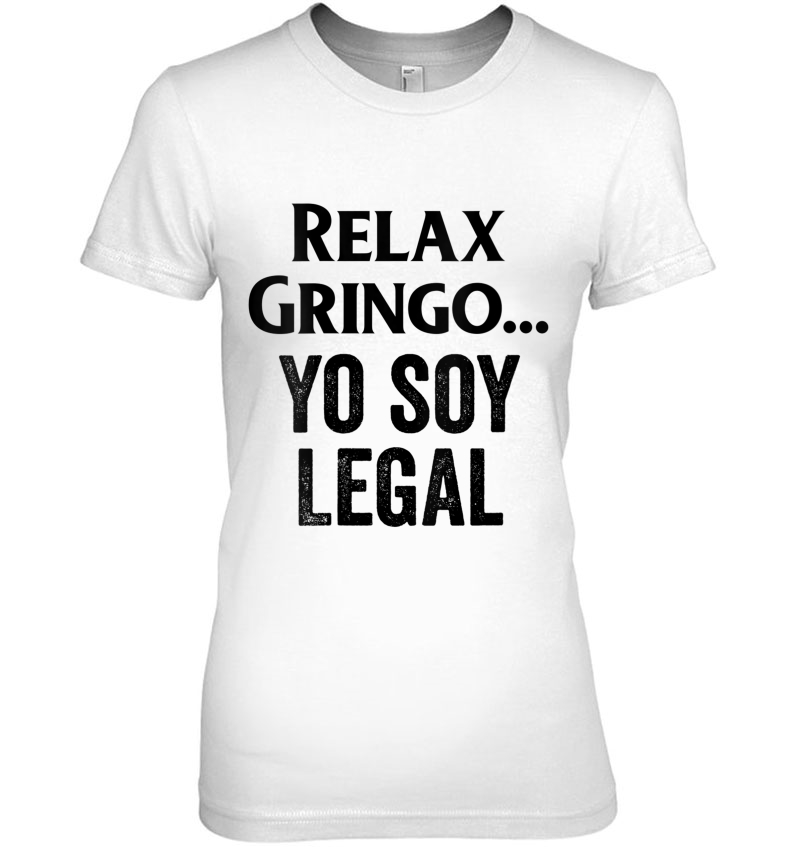 Womens Relax Gringo Yo Soy Legal Shirt,Im New Citizen Spanish Humor V-Neck Hoodie