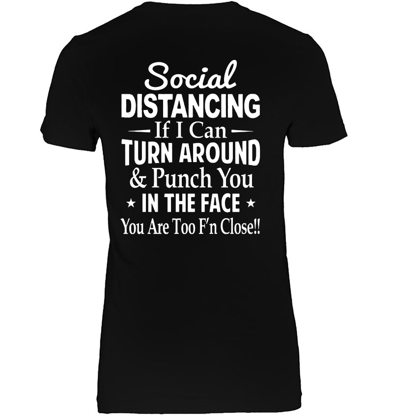 Social Distancing If I Can Turn Around & Punch You In The Face Hoodie