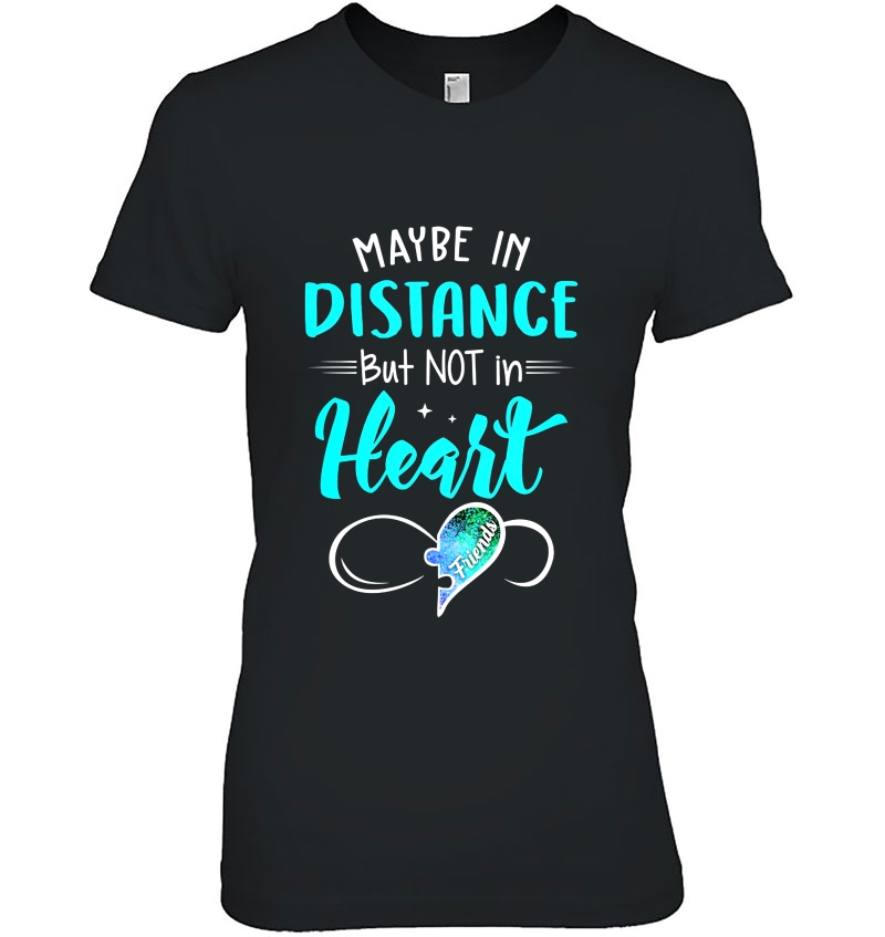 Maybe In Distance But Not In Heart Friends Hoodie