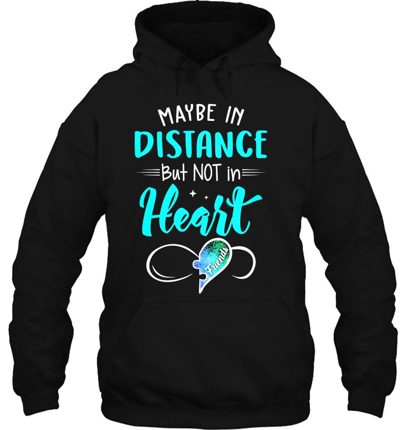 Maybe In Distance But Not In Heart Friends Mugs