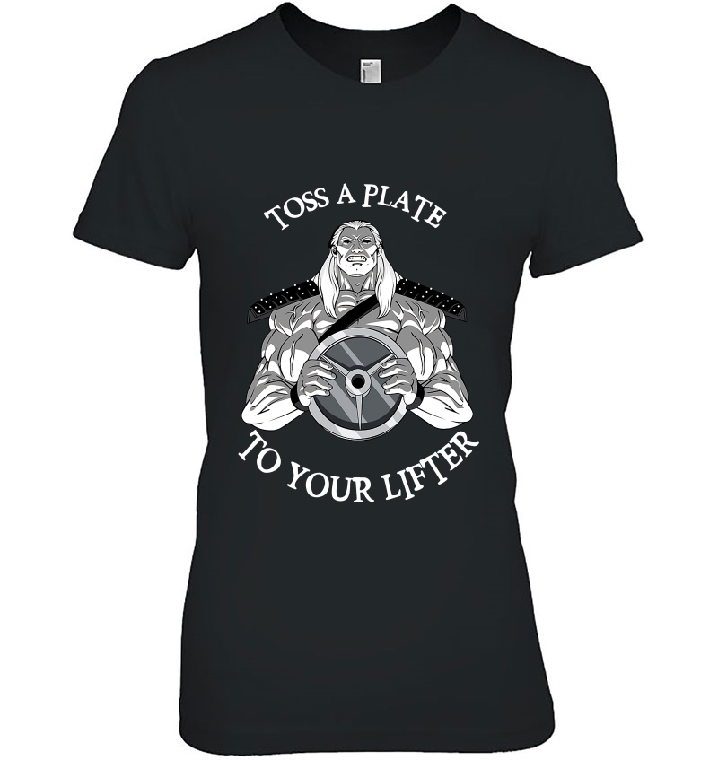 Toss A Plate To Your Lifter Ladies Tee