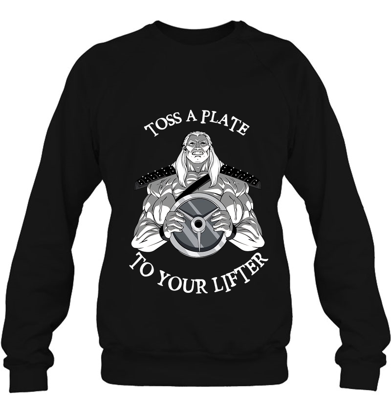 Toss A Plate To Your Lifter Sweatshirt