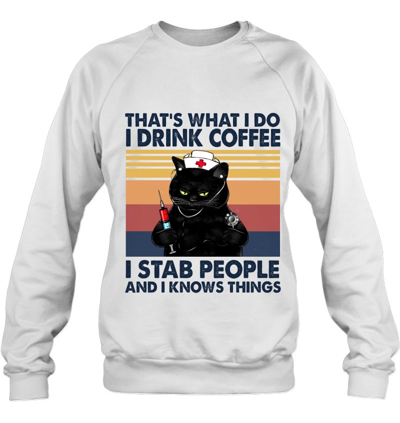 That's What I Do I Drink Coffee I Stab People And I Knows Things Nurse Black Cat Vintage Version Mugs