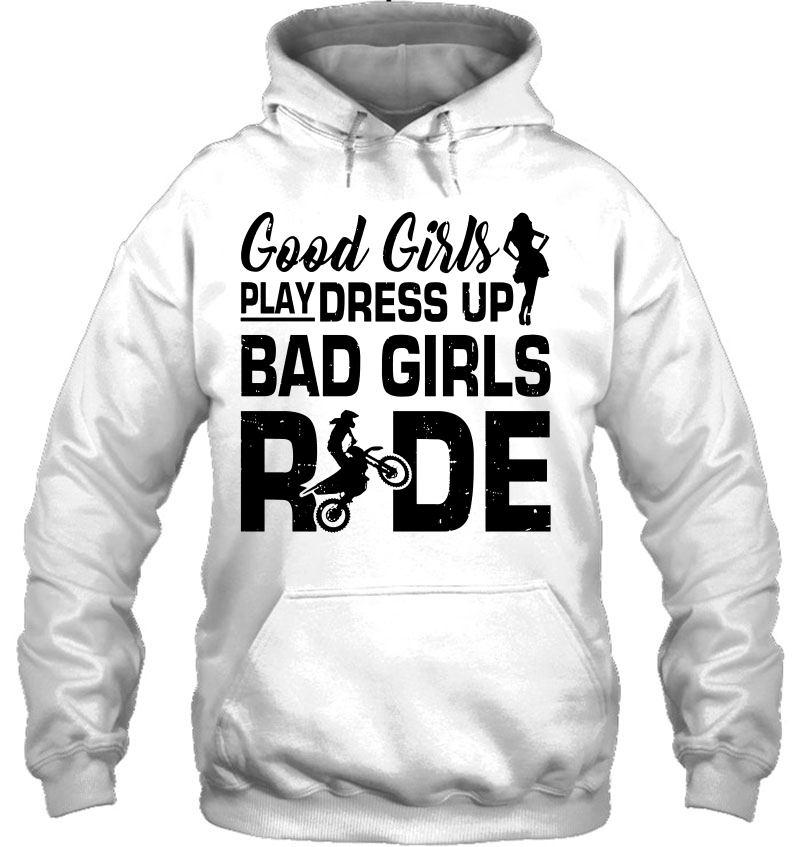 Good Girls Play Dress Up Bad Girls Ride Biker Girl Mugs