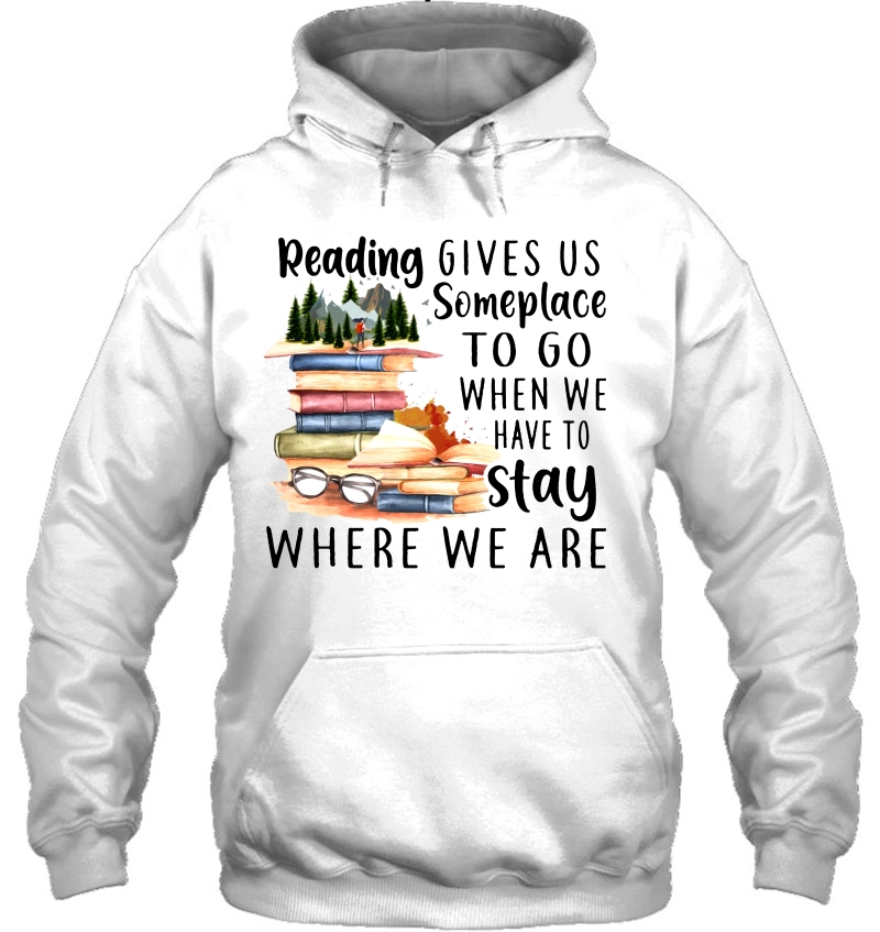 Reading Gives Us Someplace To Go When We Have To Stay Where We Are Book Lover Mugs