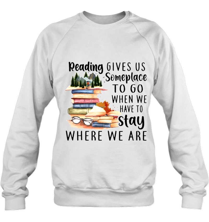 Reading Gives Us Someplace To Go When We Have To Stay Where We Are Book Lover Mugs