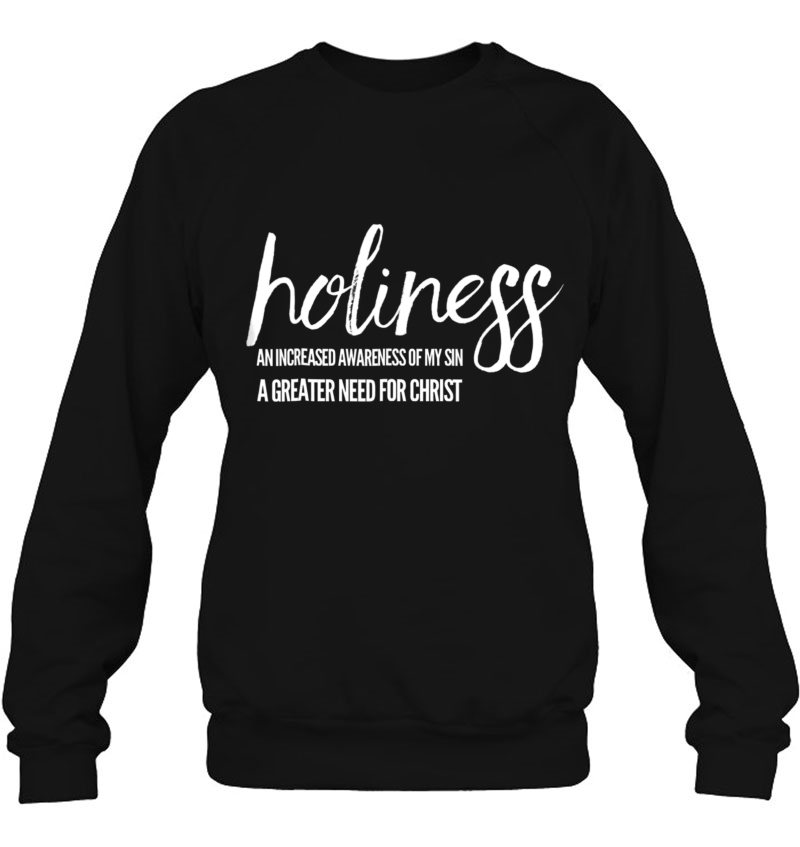 Holiness - Reformed Christian Sweatshirt
