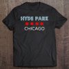 Hyde Park Chicago Shirt Chi Town Neighborhood Tee