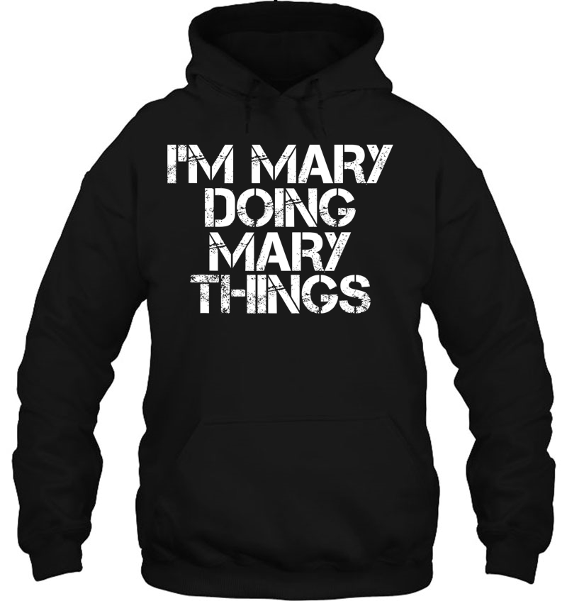 I'm Mary Doing Mary Things Funny Birthday Name Gift Idea Mugs