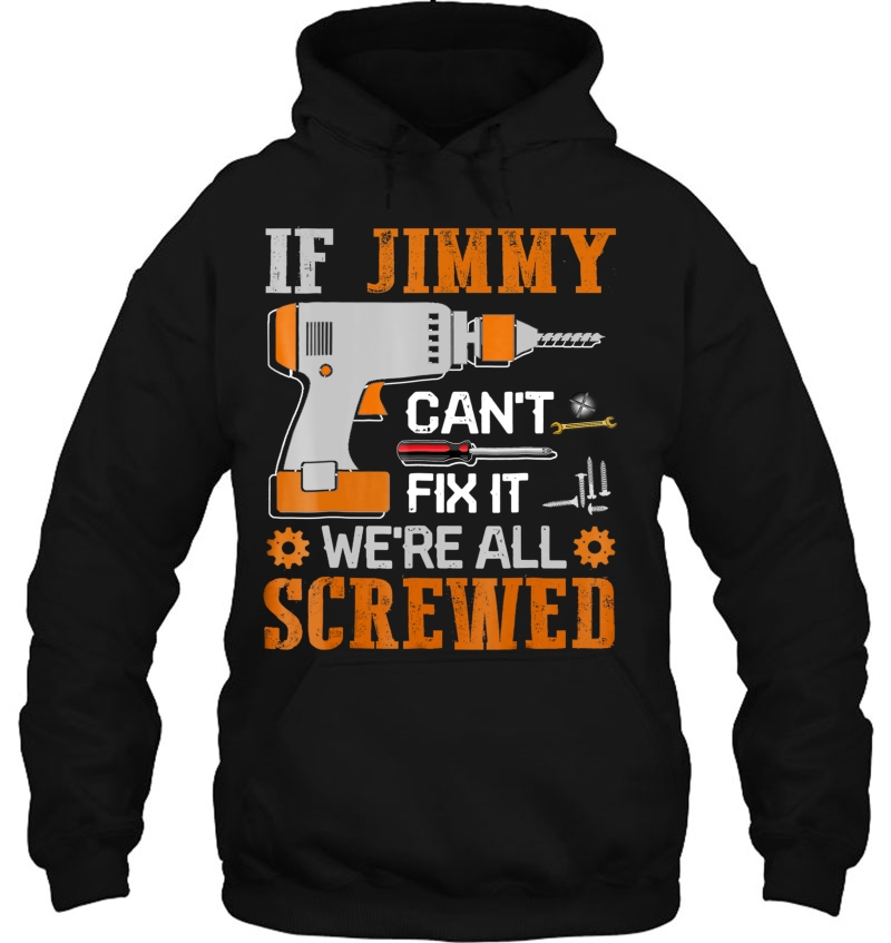 If Jimmy Can't Fix It We're All Screwed Gift Mugs