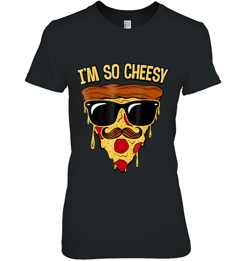 Im So Cheesy Pizza Face With Sunglasses Graphic Ladies Tee