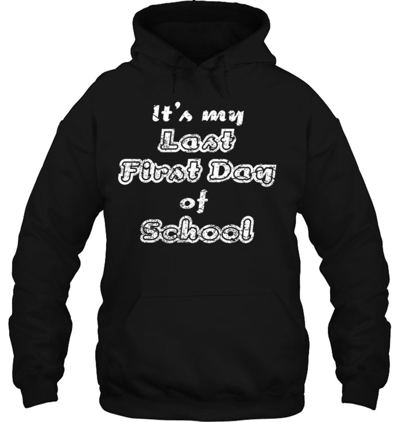 Last First Day Of School Shirt For Seniors Mugs