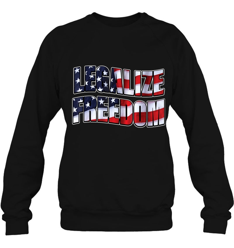 Legalize Freedom Tshirt America Patriotic Shirt 4Th Of July Mugs