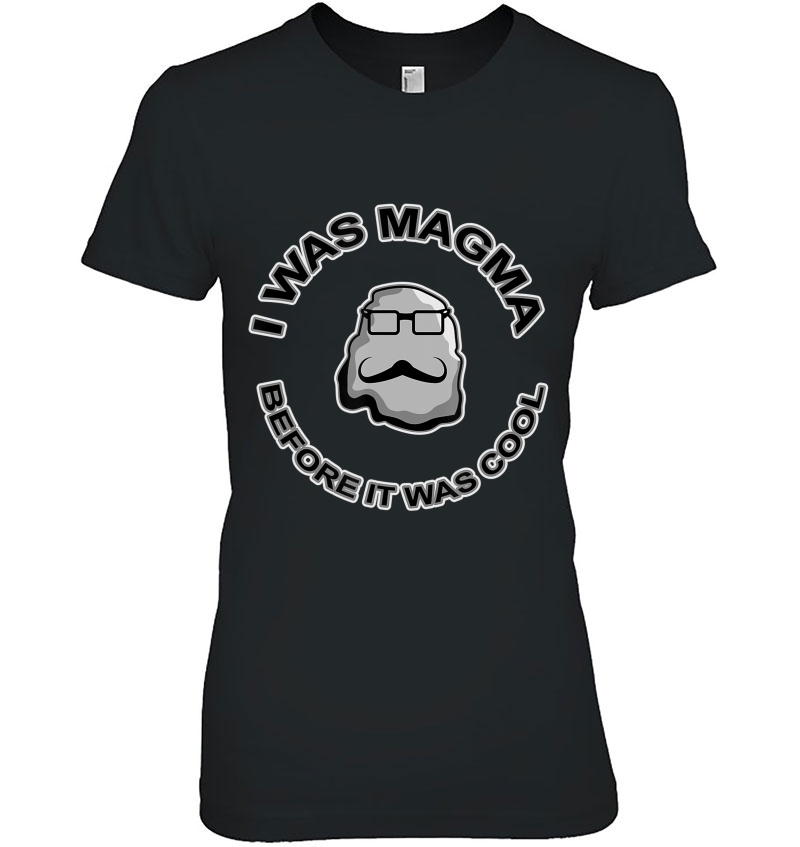 Magma Science Chemistry Geology Funny Igneous Rock Ladies Tee