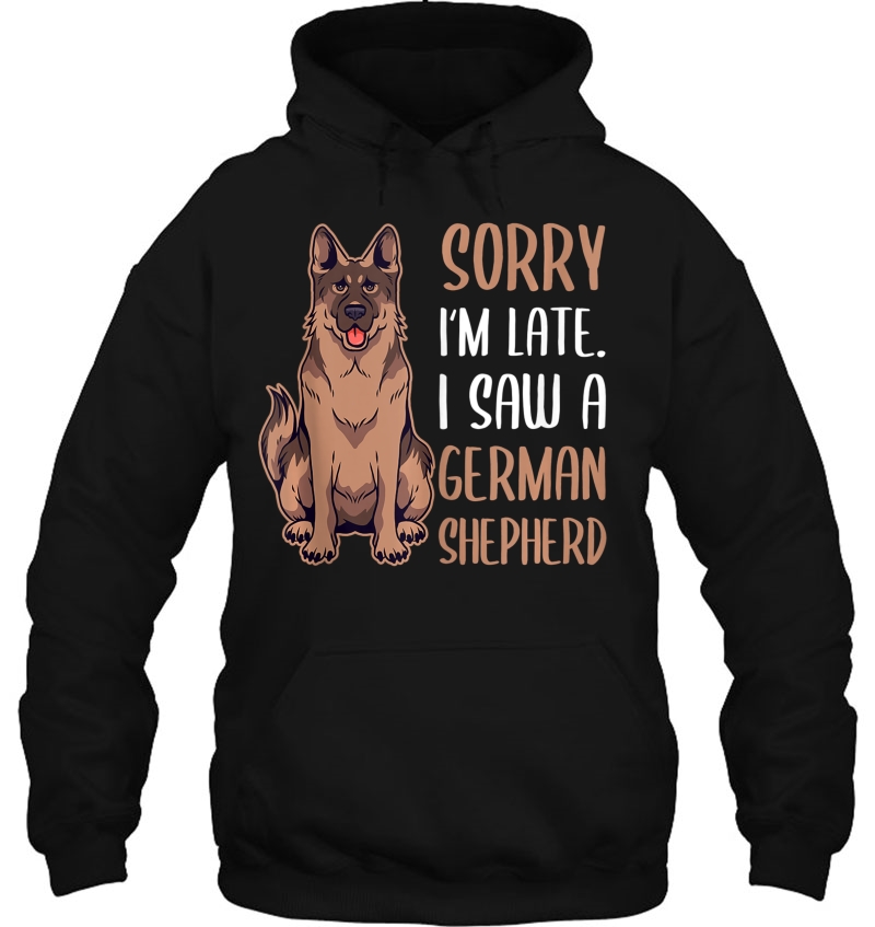 Sorry I'm Late. I Saw A German Shepherd Gshep Dog Tank Top Mugs