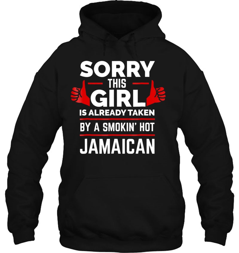 Sorry This Girl Is Taken By A Smoking Hot Jamaican Mugs