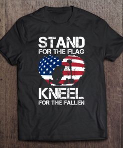 Stand For Flag Kneel For Fallen! Patriotic Tee Tee