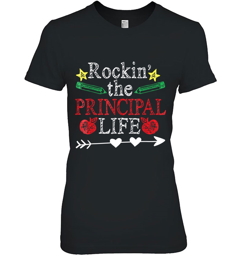 Star Pencil Arrow Heart Rockin' The Principal Life Tshirt Hoodie