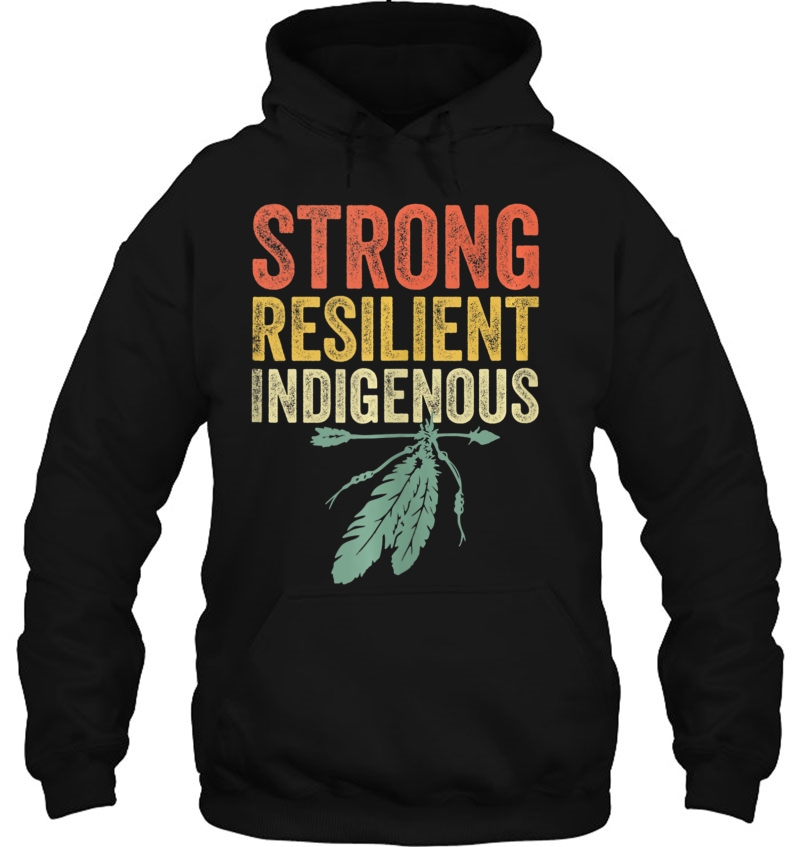 Strong Resilient Indigenous People Day Shirt Anti Columbus Tank Top Mugs