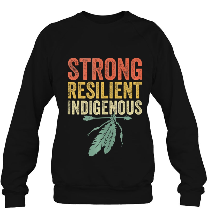 Strong Resilient Indigenous People Day Shirt Anti Columbus Tank Top Mugs