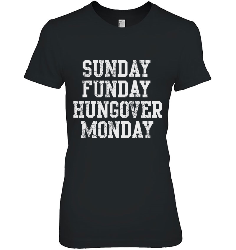 Sunday Funday Hungover Monday Football Men Women Hoodie