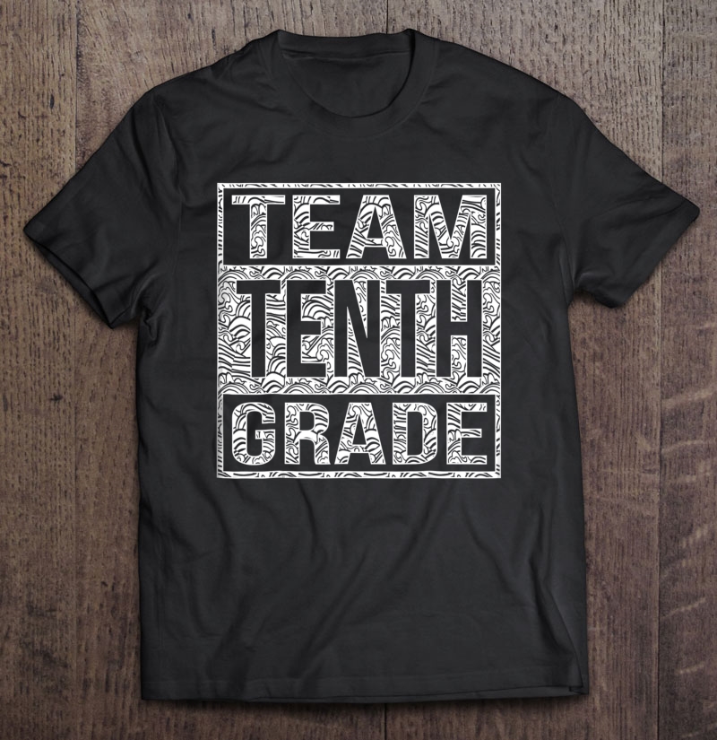 Team 10Th Grade Shirt Shirt