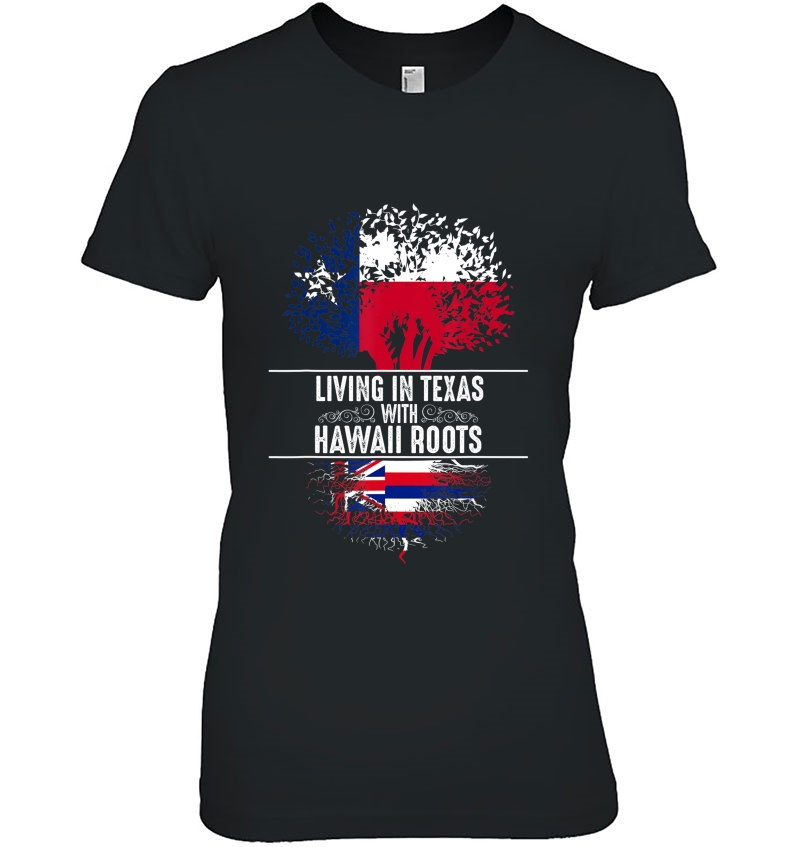 Texas Home Hawaii Roots State Tree Flag Shirt Love Gift Hoodie