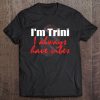 Trinidad Humor Gift Funny Tank Top Tee