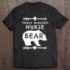 Truly Blessed Nurse Bear Heart & Arrow Bear Tee