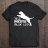 Wag More Bark Less Tee