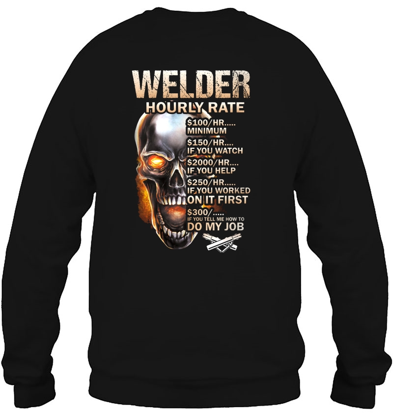 Welder Hourly Rate $100/Hr Minimum $150/Hr If You Watch Skull Version Mugs