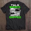 Talk Smack And Get Gapped Tee