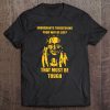 Immigrants Threatening Your Way Of Life That Must Be Tough Tee