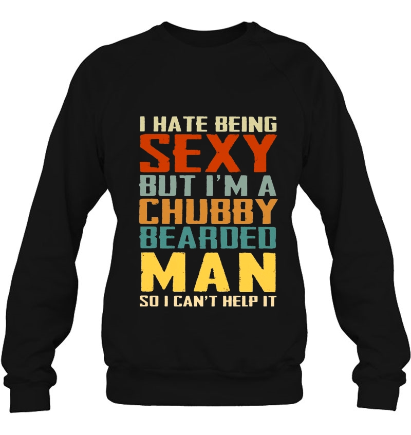 I Hate Being Sexy But I'm A Chubby Bearded Man So I Can't Help It Vintage Version Mugs