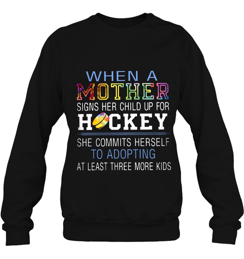 When A Mother Signs Her Child Up For Hockey She Commits Herself To Adopting Mugs