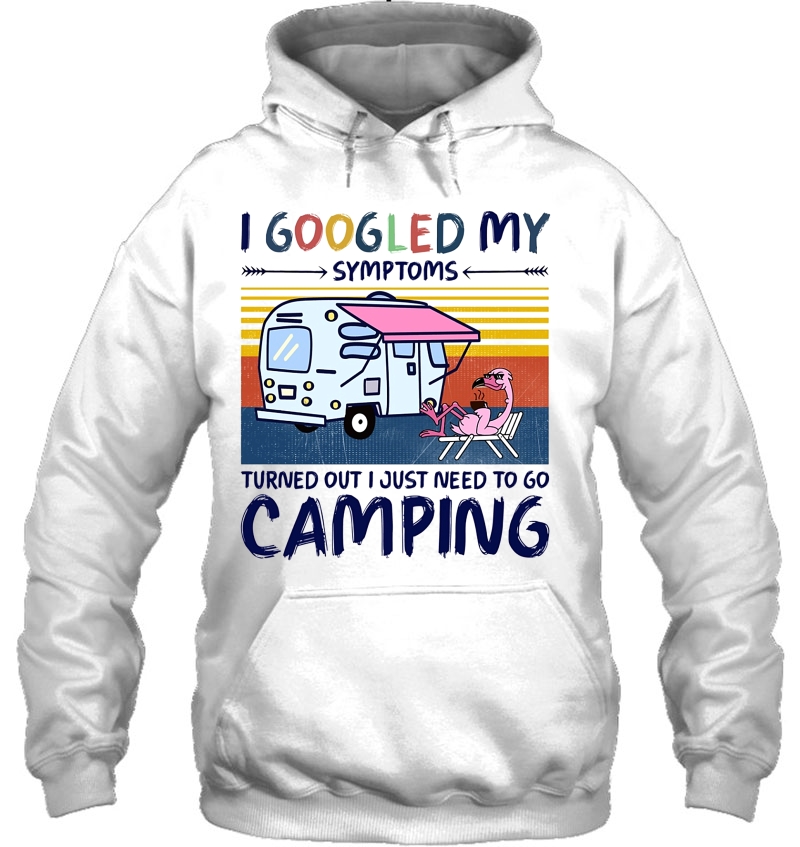 I Googled My Symtoms Turned Out I Just Need To Go Camping Vintage Version Mugs