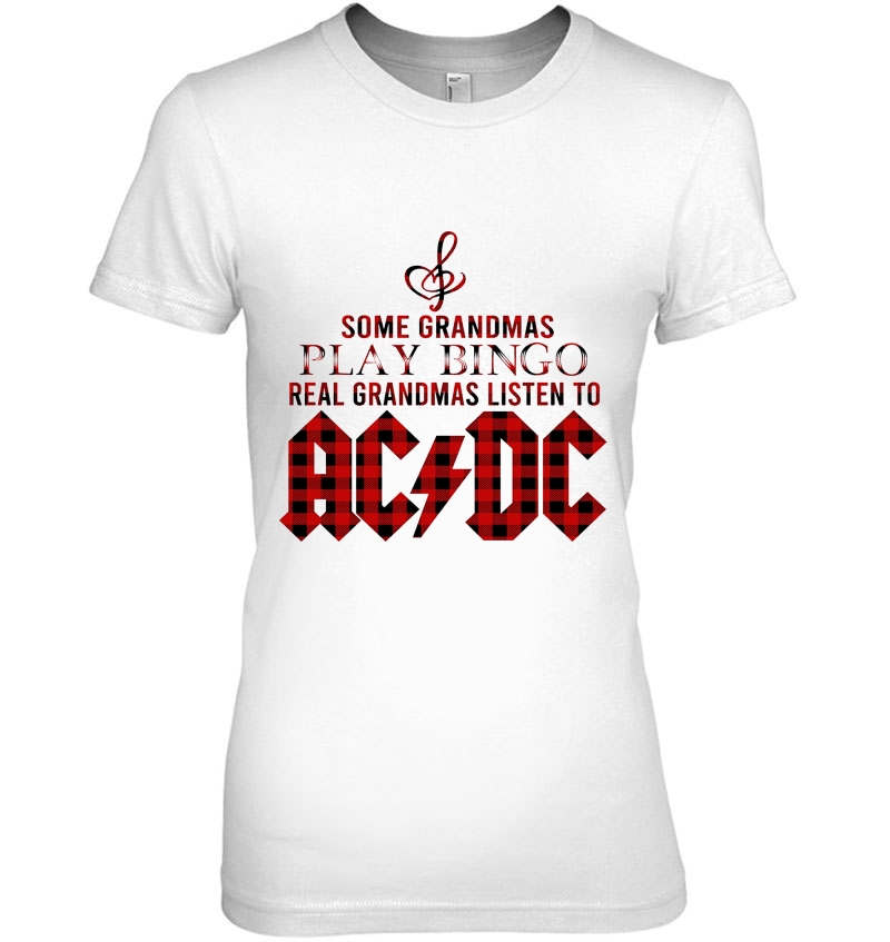 Some Grandmas Play Bingo Real Grandmas Listen To Ac/Dc Hoodie