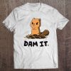 Dam It Cute Squirrel Version Tee