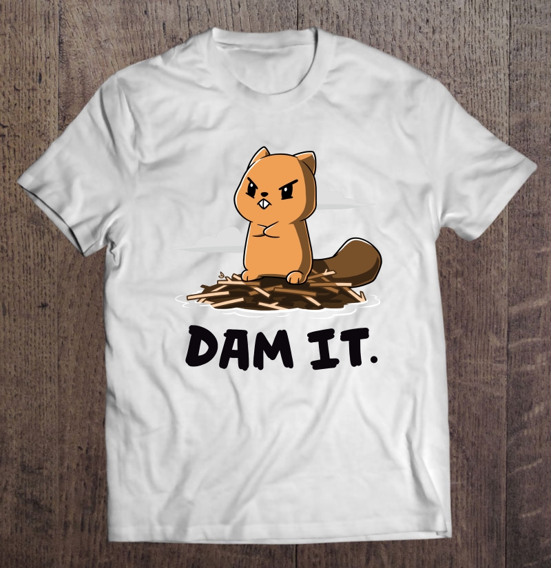 Dam It Cute Squirrel Version Shirt